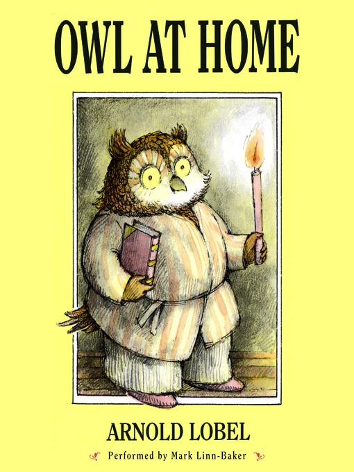 Title details for Owl at Home by Arnold Lobel - Wait list